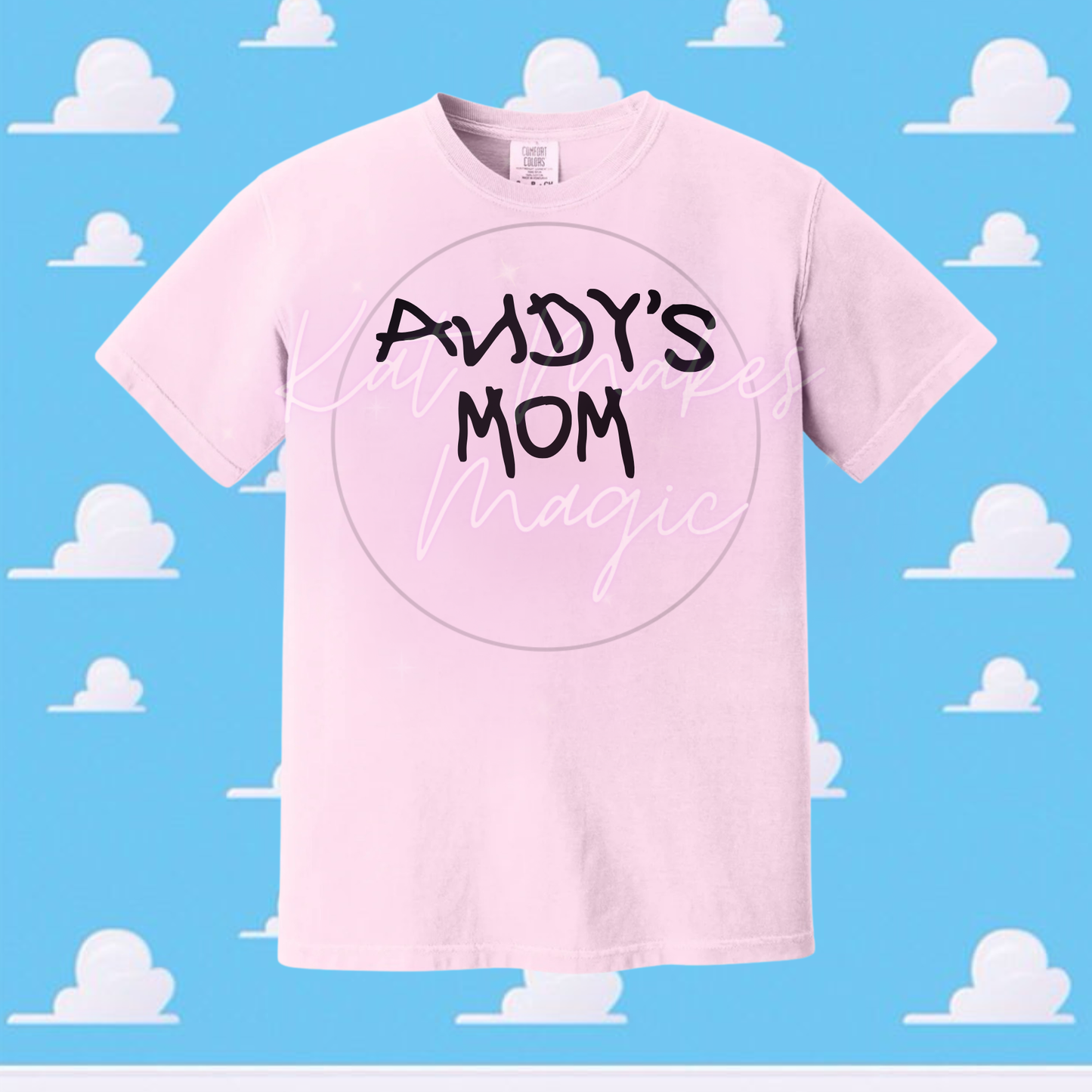 Andy’s Mom Tshirt